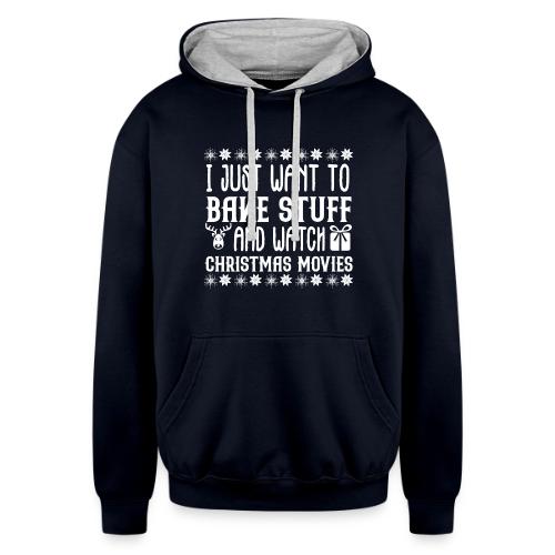 I Just Want to Bake Stuff and Watch Christmas - Unisex Contrast Hoodie