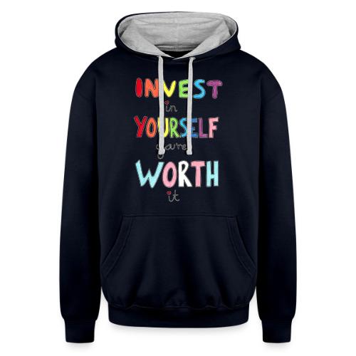 Invest in Yourself you're Worth it - Unisex Contrast Hoodie