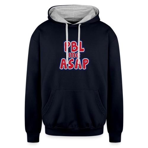 PBL me ASAP - Unisex Contrast Hoodie