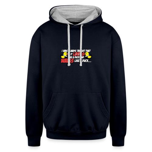 If It Looks Like a Duck - Unisex Contrast Hoodie