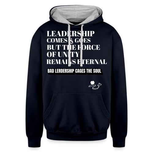 Leadership Comes & Goes - Unisex Contrast Hoodie