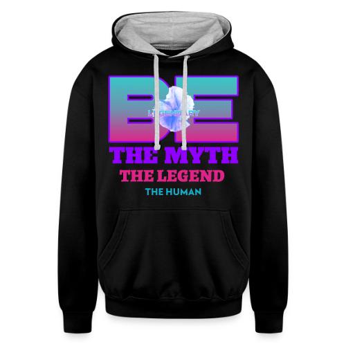 Be Legendary - Unisex Contrast Hoodie