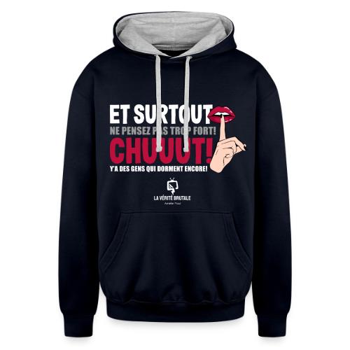 Chuuut! Y'a des gens qui dorment encore! - Unisex Contrast Hoodie