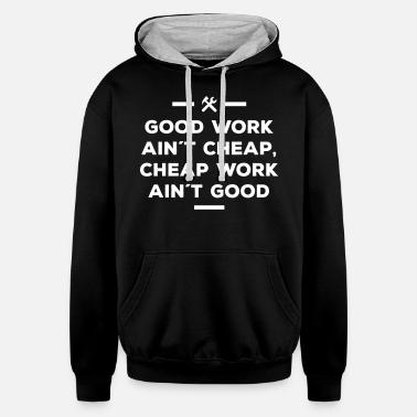 Pancarte Suspendue ‘Good Work Ain’t Cheap’ – Décoration Atelier, Faite Main