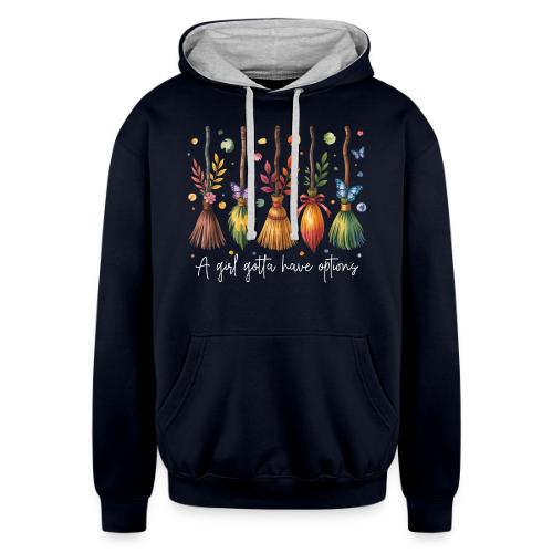 A Girl Gotta Have Options - Unisex Contrast Hoodie