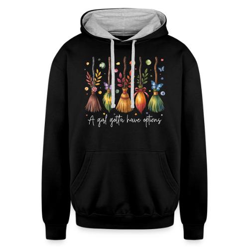 A Girl Gotta Have Options - Unisex Contrast Hoodie