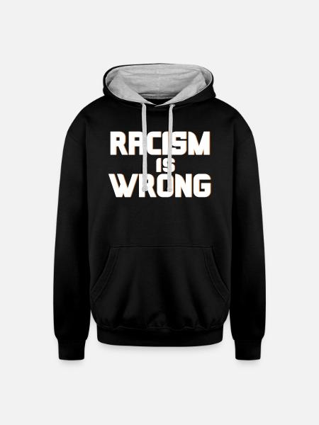 Racism Is Wrong - Unisex Contrast Hoodie - black/heather gray