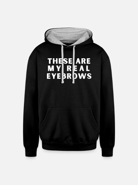 These Are My Real Eyebrows - Unisex Contrast Hoodie - black/heather gray