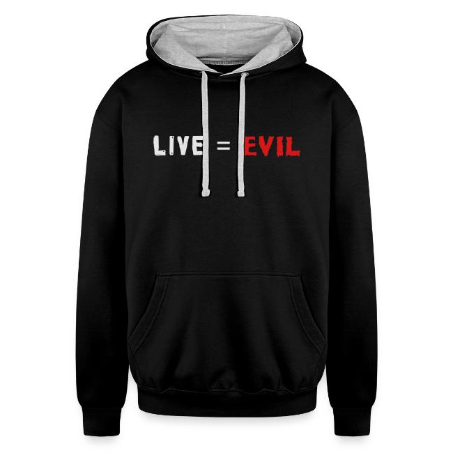 Live = Evil