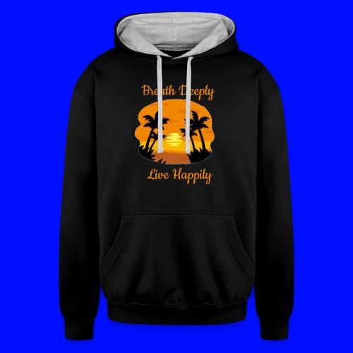 Breath Deeply Live Happily - Unisex Contrast Hoodie