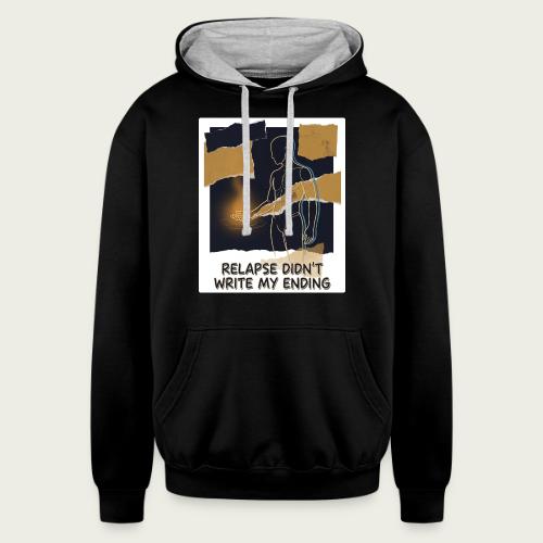 Recovery Mantra Relapse didn't write my ending - Unisex Contrast Hoodie