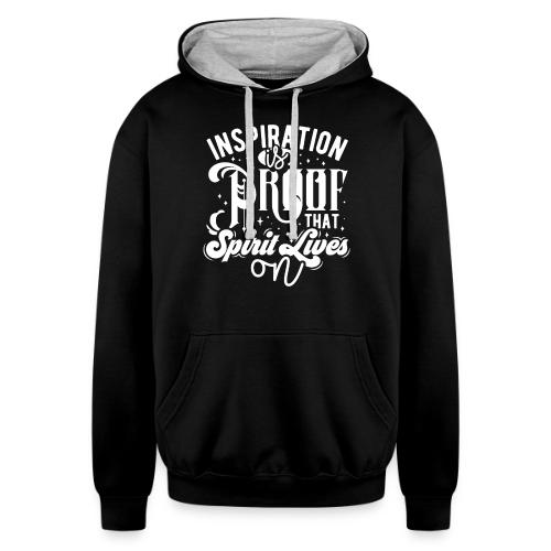 Inspiration Is Proof That Spirit Lives On - Unisex Contrast Hoodie
