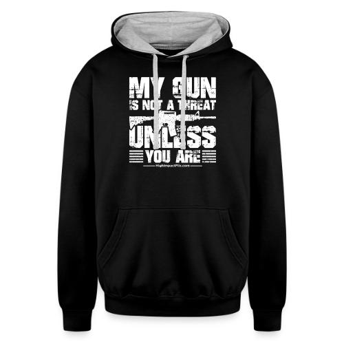 My Gun is Not a Threat - Unisex Contrast Hoodie