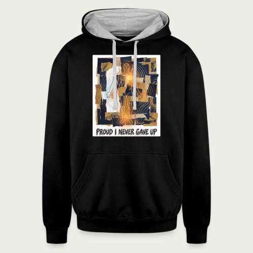 Recovery Mantra Proud I never gave up. - Unisex Contrast Hoodie