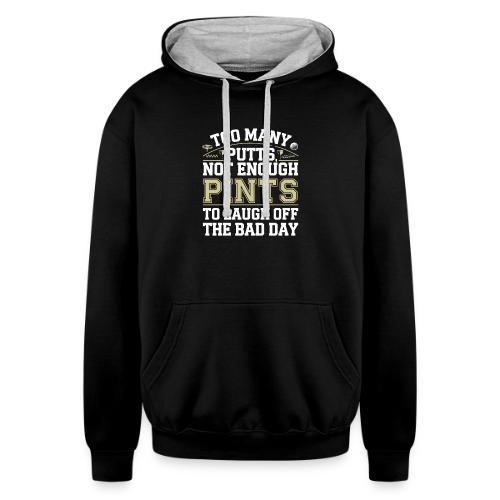 Funny Golf T-Shirt | Too Many Putts, Not Enough - Unisex Contrast Hoodie