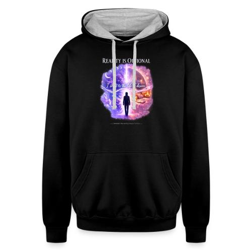 Reality Is Optional Cosmic Reality Shifting Portal - Unisex Contrast Hoodie