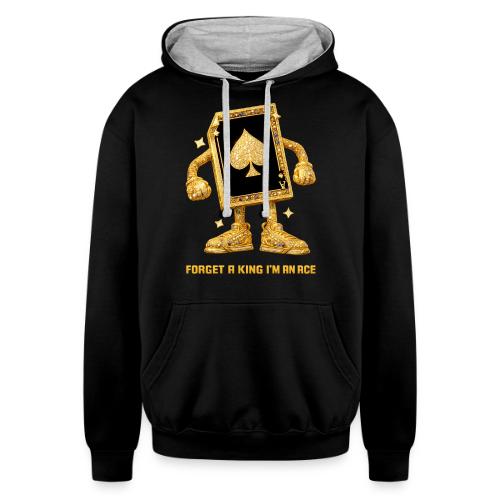 Forget A King I'm An Ace - Unisex Contrast Hoodie