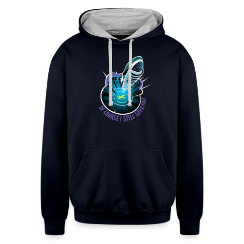 Of Course I Still Love You - Light - Unisex Contrast Hoodie