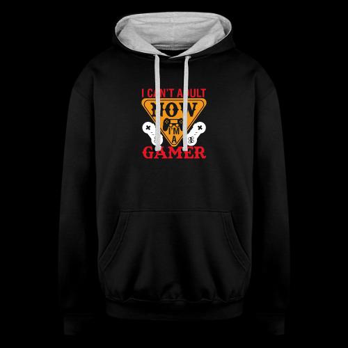 I Can't Adult Now, I'm A Gamer - Unisex Contrast Hoodie