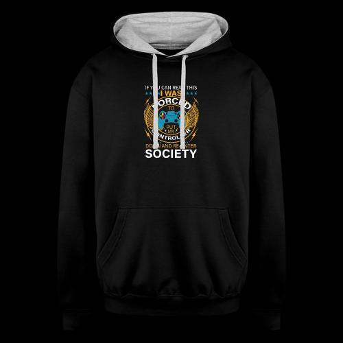 I WAS FORCED TO PUT MY CONTROLLER - Unisex Contrast Hoodie