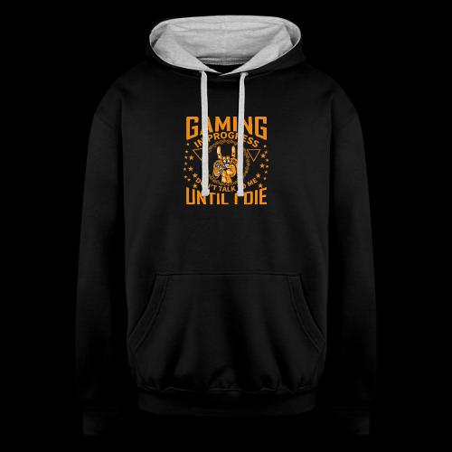 Gaming in Progress: Don't Talk Until I Die - Unisex Contrast Hoodie