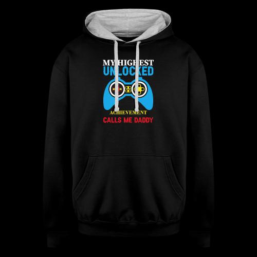 My Highest Unlocked Achievement Calls Me Daddy - Unisex Contrast Hoodie