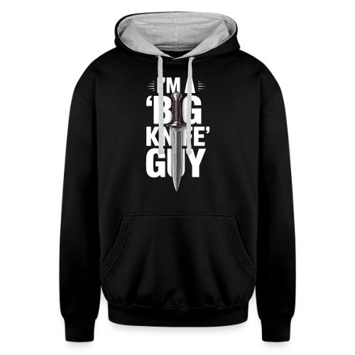 I'm a Big Knife Guy - Unisex Contrast Hoodie