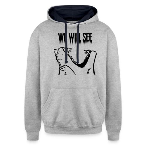 We Will See (Black) - Unisex Contrast Hoodie