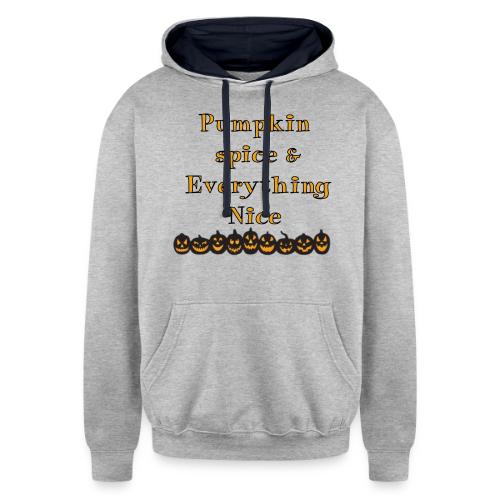 Pumpkin spice& everything nice - Unisex Contrast Hoodie