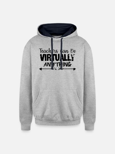 TEACHERS CAN DO VIRTUALLY ANYTHING - Unisex Contrast Hoodie - heather gray/navy