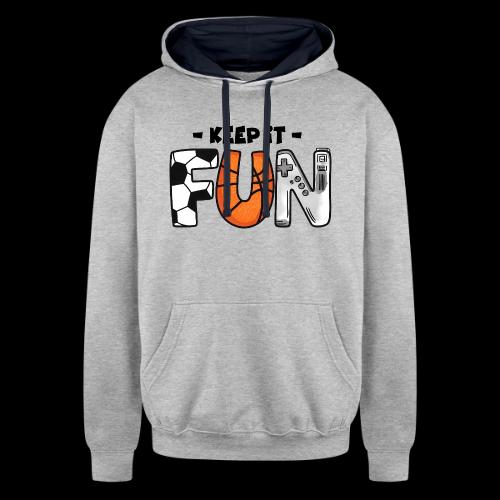 Keep It Fun: Sports & Gaming - Unisex Contrast Hoodie