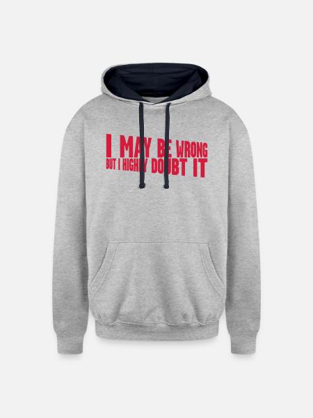 I may be wrong - Unisex Contrast Hoodie - heather gray/navy