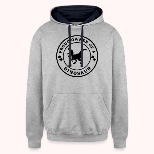 Proud owner of a dinosaur - Unisex Contrast Hoodie