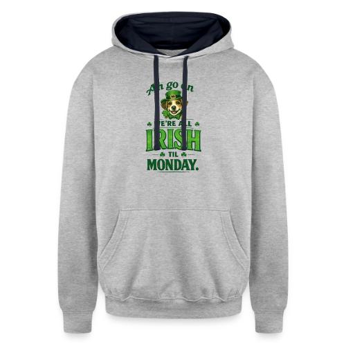 St. Patrick’s Day Dog T-Shirt – We’re All Irish - Unisex Contrast Hoodie