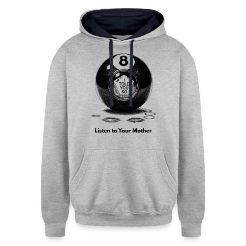 Sarcastic Mom T-Shirt Magic 8-Ball Oracle - Unisex Contrast Hoodie