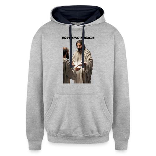 Doubting Thomas Resurrection T Shirt, Gift - Unisex Contrast Hoodie