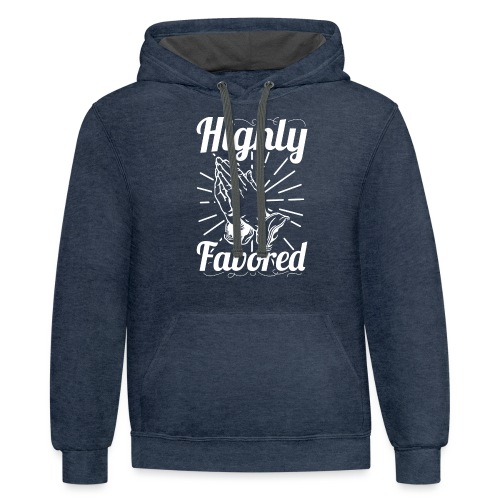 Highly Favored - Alt. Design (White Letters) - Unisex Contrast Hoodie
