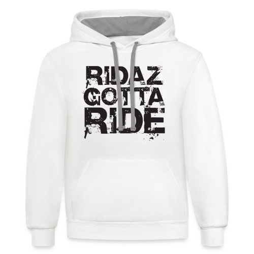 Ridaz Gotta Ride - Unisex Contrast Hoodie