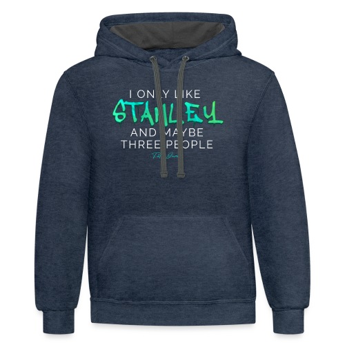 It is all about Stanley - Dark Colors - Unisex Contrast Hoodie