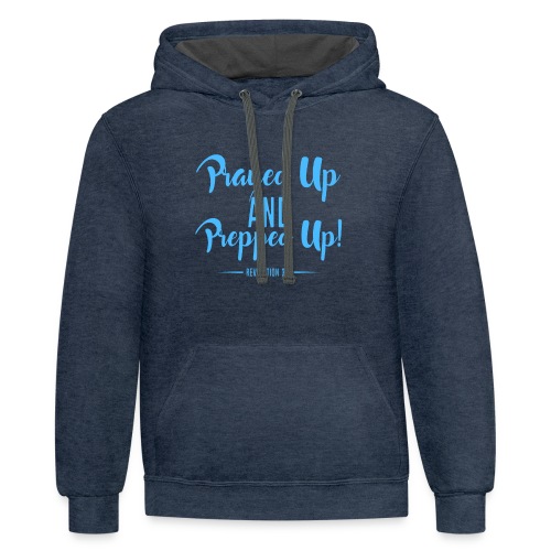 Prayed Up and Prepped Up - Unisex Contrast Hoodie