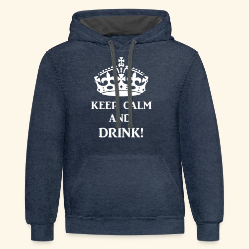 keep calm drink wht - Unisex Contrast Hoodie