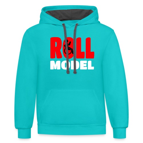 This wheelchair user is also a roll model - Unisex Contrast Hoodie