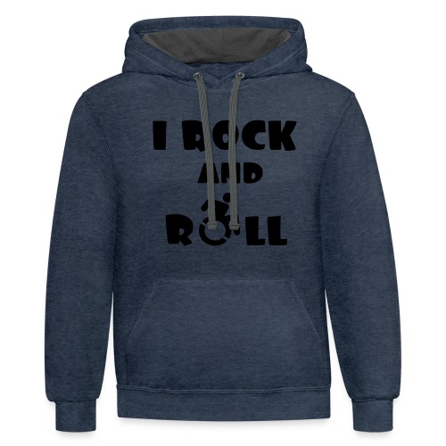 I rock and roll in my wheelchair, Music Humor * - Unisex Contrast Hoodie