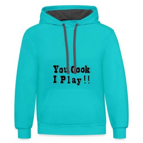 Blk & White 2D You Cook I Play - Unisex Contrast Hoodie