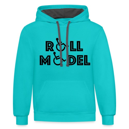 Every wheelchair users is a Roll Model - Unisex Contrast Hoodie