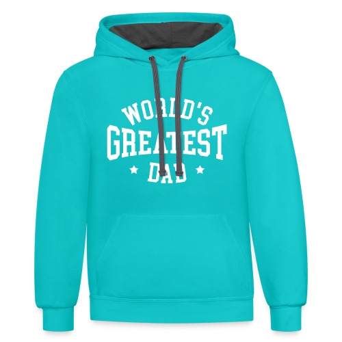world greatest dad father - Unisex Contrast Hoodie