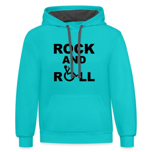 I rock and rollin my wheelchair * - Unisex Contrast Hoodie