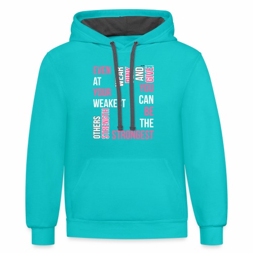 You Can Be The Strongest - Breast Cancer Awareness - Unisex Contrast Hoodie