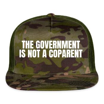 Government Is Not A Coparent - Trucker Hat - MultiCam\green - Front