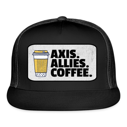 Axis. Allies. Coffee. (v2.0) - Trucker Cap